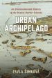 Urban Archipelago For Cheap