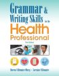 Grammar & Writing Skills for the Health Professional For Discount