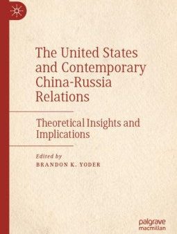 The United States and Contemporary China-Russia Relations Discount