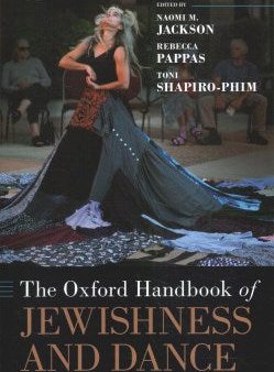 The Oxford Handbook of Jewishness and Dance Online Hot Sale