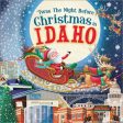 Twas the Night Before Christmas in Idaho For Discount