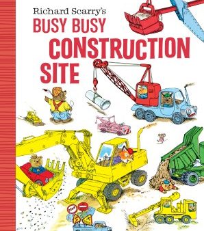 Richard Scarry s Busy, Busy Construction Site For Cheap