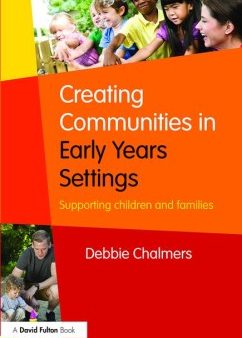 Creating Communities in Early Years Settings For Discount