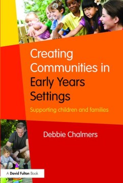 Creating Communities in Early Years Settings For Discount