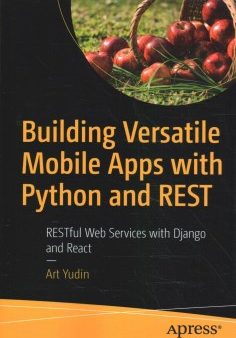 Building Versatile Mobile Apps With Python and REST Online Sale